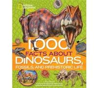 1000 Facts About Dinosaurs Fossils and Prehistoric Life by Patricia Daniels Patricia Daniels (Auteur)