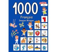 1000 Français Imagier Bilingue: Le vocabulaire pour mieux lire et écrire