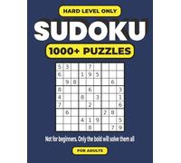 1000+ Hard Sudoku Puzzles for Adults - Big Print Mental Challenge Book: Train Your Brain with Over 1000 Difficult Sudoku Puzzles in Large Print Format for Adults and Seniors Who Love a True Challenge