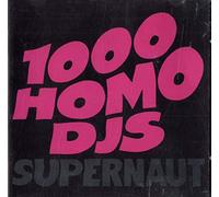 1000 Homo Dj's - Supernaut [Import]