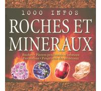 1000 INFOS ROCHES & MINERAUX