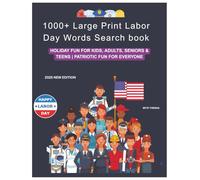 1000+ Large Print Labor Day Words Search Book : 2025 New Edition: Labor Day Word search & Brain Games | Holiday Fun for Kids, Adults, Seniors, Teens | Patriotic Fun for Everyone