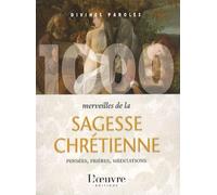 1000 Merveilles de la sagesse chrétienne