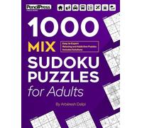 1000 MIX SUDOKU PUZZLES for Adults: Easy to Expert | Relaxing and Addictive Puzzles | Includes Solutions