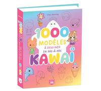 1000 modèles ultra-simples à dessiner en pas à pas Kawai