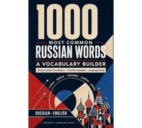 1000 Most Common Russian Words: A Vocabulary Builder for Beginners: Learn Essential Russian with Stress Marks, Pronunciation and Real Example Sentences