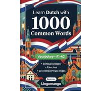 1000 Most Common Words in Dutch for Beginner: Vocabulary Exercises, Examples & Glossary - CEFR Level A1-A2