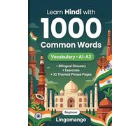 1000 Most Common Words in Hindi for Beginner: Build Vocabulary with Exercises, Examples & Glossary - Level A1-A2