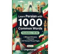 1000 Most Common Words in Persian for Beginner: Build Vocabulary with Exercises, Examples & Glossary - CEFR Level A1-A2