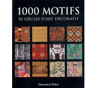 1000 motifs : 10 siècles d'art décoratif