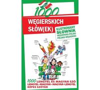 1000 mots hongrois Dictionnaire illustré hongrois-polonais-hongrois
