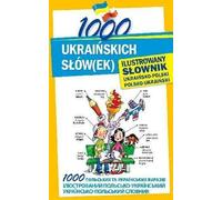 1000 mots ukrainiens Dictionnaire illustré ukrainien-polonais polonais-ukrainien