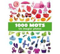 1000 mots : Un imagier photos Collectif (Auteur)