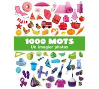 1000 mots - Un imagier photos - Collectif - Le Ballon Eds - cartonné - Document jeunesse