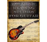 1000 Music Reading Studies for Guitar