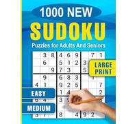 1000 New Sudoku Puzzles for Adults and Seniors: Large Print Easy to Medium Brain Games with Full Solutions: Big Puzzle Book for Relaxation and Mental ... Clear Grids | Perfect Gift for Puzzle Lovers