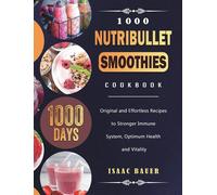 1000 Nutribullet Smoothies Cookbook