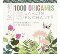 1000 origamis - Jardin enchanté