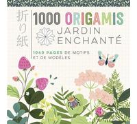 1000 origamis - Jardin enchanté - Armelle Riva - Fleurus - broché - Livre-jeu