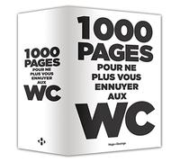 1000 pages pour ne plus vous ennuyer aux W.C.