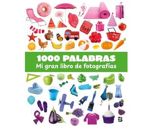 1000 PALABRAS - MI GRAN LIBRO DE FOTOGRAFIAS