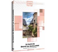 1000 pays en un : Le pays de Brive-la-Gaillarde