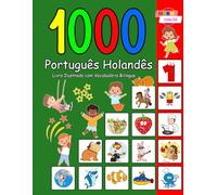1000 Português Holandês Livro Ilustrado com Vocabulário Bilíngue: Edição Colorida