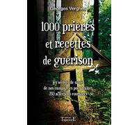 1000 Prières Et Recettes De Guérison