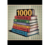 1000 proverbes bibliques en espagnol dans des phrases pour tous les apprenants