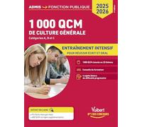 1000 QCM de culture générale: Concours de la fonction publique 2025-2026 - Catégories A, B et C