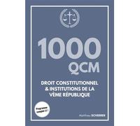 1000 QCM en droit constitutionnel et institutions de la Vème République L1 droit - Matthieu Scherrer - Lib De Droit - broché - Scolaire / Universitaire