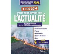 1000 QCM pour tout savoir sur l'actualité Concours et examens 2024 - Ecrits et oraux - Actu 2024 offerte en ligne - Rémi Pérès - Vuibert - broché - Scolaire / Universitaire