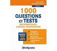 1000 Questions Et Tests De Mathématiques, Logique, Organisation, Spécial Ap