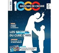 1000 Raisons de Croire #11_ Le secret du Curé d'Ars