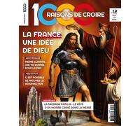 1000 Raisons de Croire #12- La France, une idée de Dieu