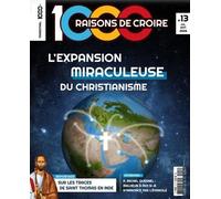 1000 Raisons de Croire #13-L'expansion miraculeuse du christianisme