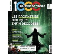 1000 Raisons de Croire #2 - les prophéties - SAS 1000 Raisons de croire - Marie De Nazareth - broché - Revue