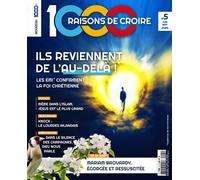1000 Raisons de Croire #5 - les expériences de mort imminente (EMI) - SAS 1000 Raisons de croire - Marie De Nazareth - broché - Revue