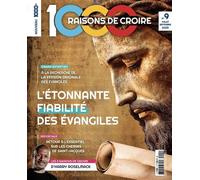 1000 Raisons de Croire #9-La fiabilité des évangiles - SAS 1000 Raisons de croire - Marie De Nazareth - broché - Revue