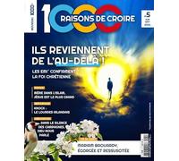 1000 Raisons de Croire no 5 - les expériences de mort imminente (EMI)