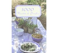 1000 ricette di Puglia