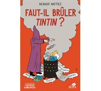 1000 SABORDS Faut-il brûler Tintin ?