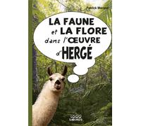 1000 SABORDS La faune et la flore dans l'oeuvre d'Hergé