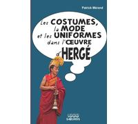 1000 SABORDS La mode, les costumes et les uniformes dans l'oeuvre d'Hergé