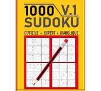 1000 sudoku adulte Difficile+ Expert+ Diabolique (V.1): sudoku niveau extrême-1000 grilles Sodoku 9 x 9 Pour Adulte , Avec Solutions, jeux de réflexion relaxants- Grande Taille (21.59 x 27.94)
