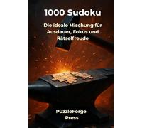 1000 Sudoku: Die ideale Mischung für Ausdauer, Fokus und Rätselfreude