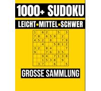 1000+ Sudoku für Erwachsene: Leicht, Mittel & Schwer: Die ultimative Rätselsammlung mit Lösungen | Kompaktes 3x3 Layout (9 pro Seite) | Band 2