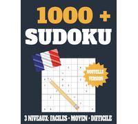 1000 + Sudoku Grand Format: Facile a lire | Nouvelle Version | 3 different niveaux | Pour Tous les ages | Avec Solutions | Parfait pour les vacances
