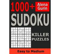 1000+ Sudoku Killer Puzzles Easy to Medium: Sudoku Puzzle Book for Adults