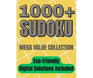 1000+ Sudoku Mega Collection: 1,008 Mixed Puzzles: Easy, Medium, Hard | Compact Newspaper Layout | Eco-Friendly Digital Solutions Included